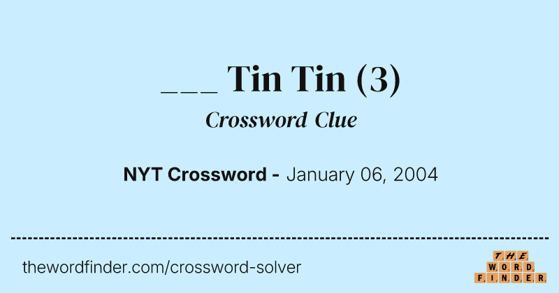 ___ Tin Tin crossword clue image