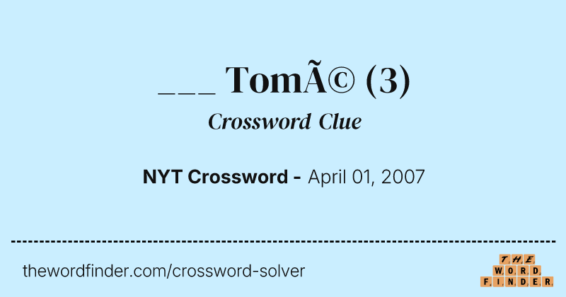 ___ Tomé crossword clue image