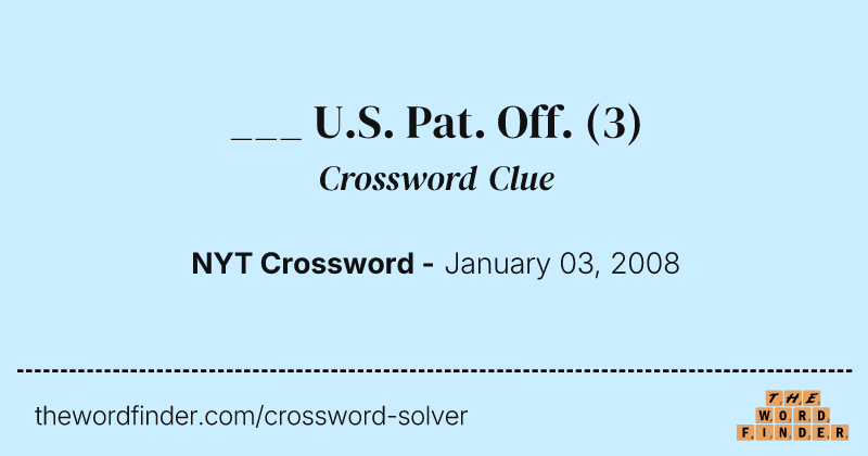 ___ U.S. Pat. Off. crossword clue image