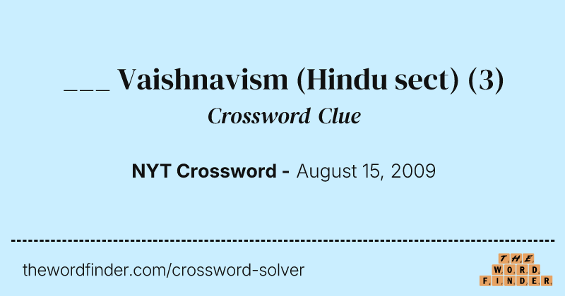 ___ Vaishnavism (Hindu sect) crossword clue image
