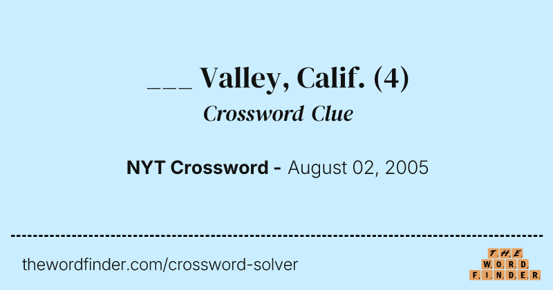 ___ Valley, Calif. crossword clue image