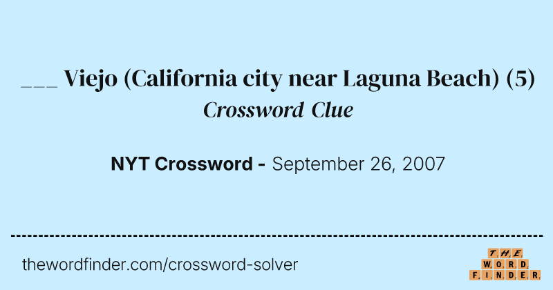 ___ Viejo (California city near Laguna Beach) crossword clue image
