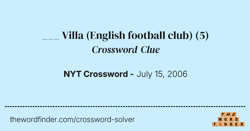 ___ Villa (English football club) crossword clue image