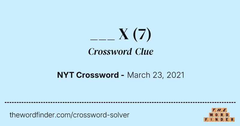 ___ X crossword clue image