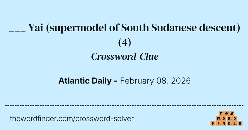 ___ Yai (supermodel of South Sudanese descent) crossword clue image