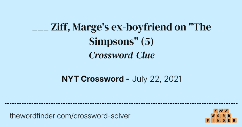 ___ Ziff, Marge's ex-boyfriend on "The Simpsons" crossword clue image