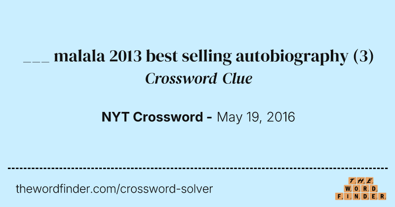 ___ malala 2013 best selling autobiography crossword clue image