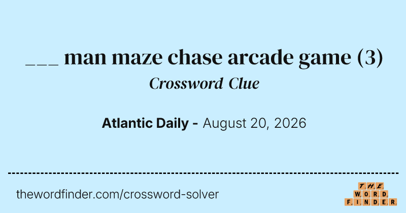 ___ man maze chase arcade game crossword clue image