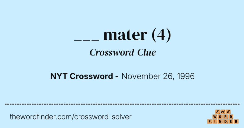 ___ mater crossword clue image