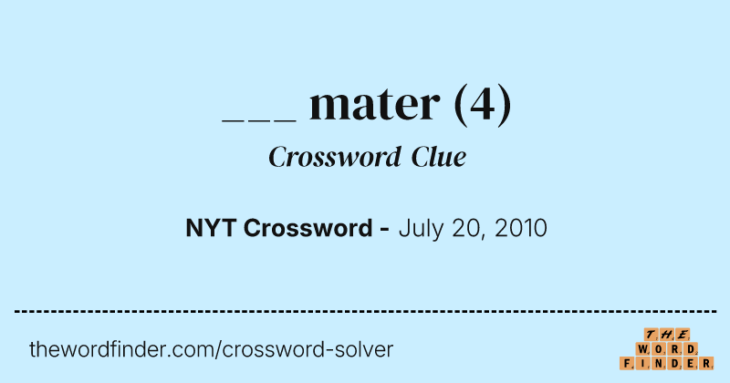 ___ mater crossword clue image