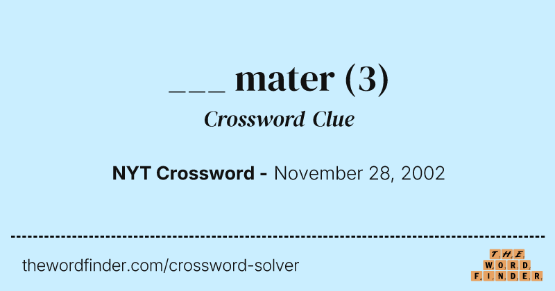 ___ mater crossword clue image