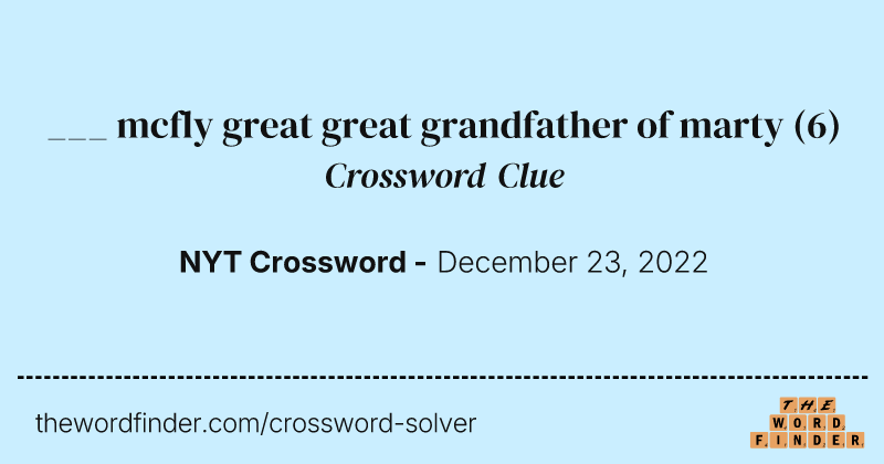 ___ mcfly great great grandfather of marty crossword clue image