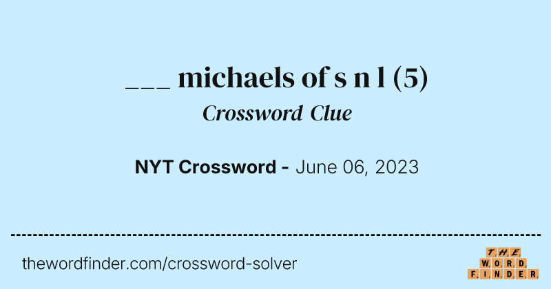 ___ michaels of s n l crossword clue image