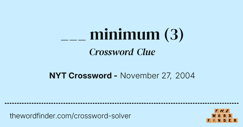 ___ minimum crossword clue image