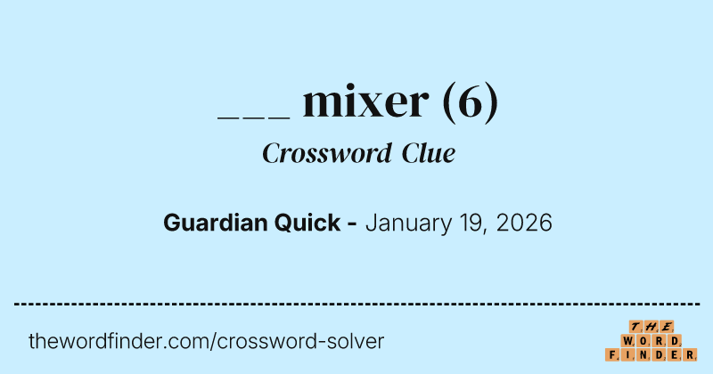 ___ mixer crossword clue image
