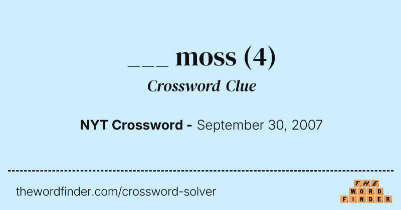 ___ moss crossword clue image