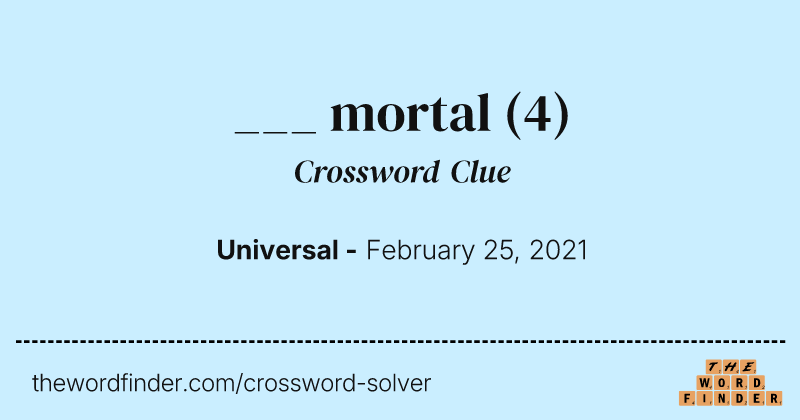 ___ mortal crossword clue image