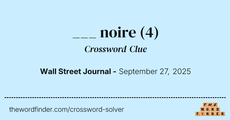 ___ noire crossword clue image