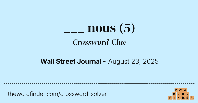 ___ nous crossword clue image