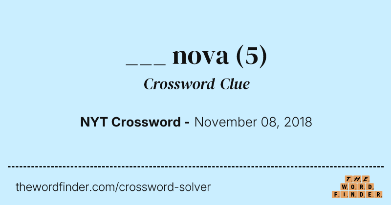 ___ nova crossword clue image