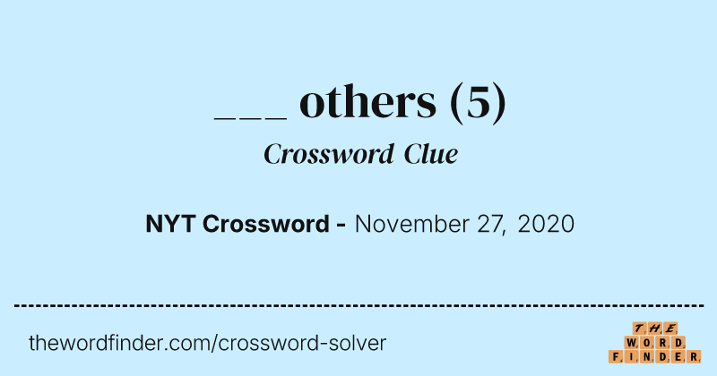 ___ others crossword clue image