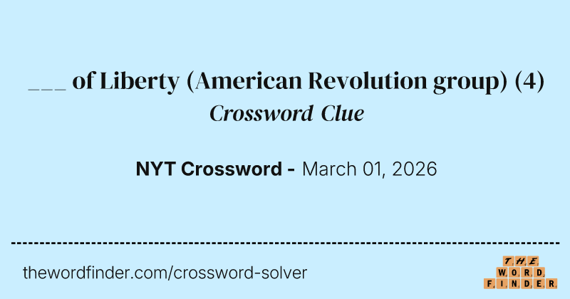 ___ of Liberty (American Revolution group) crossword clue image