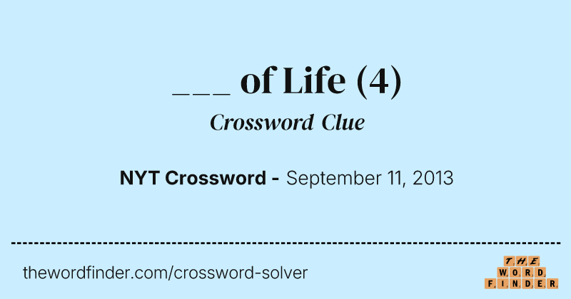___ of Life crossword clue image