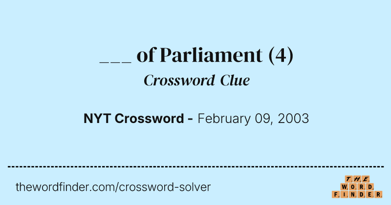 ___ of Parliament crossword clue image