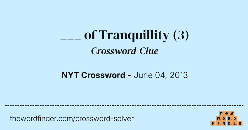 ___ of Tranquillity crossword clue image
