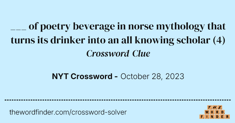 ___ of poetry beverage in norse mythology that turns its drinker into an all knowing scholar crossword clue image