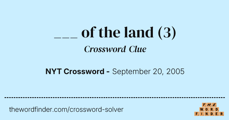 ___ of the land crossword clue image