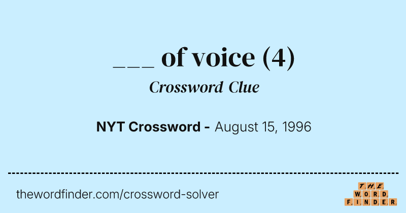 ___ of voice crossword clue image