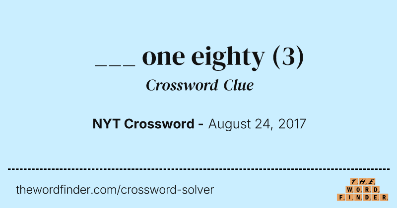 ___ one eighty crossword clue image
