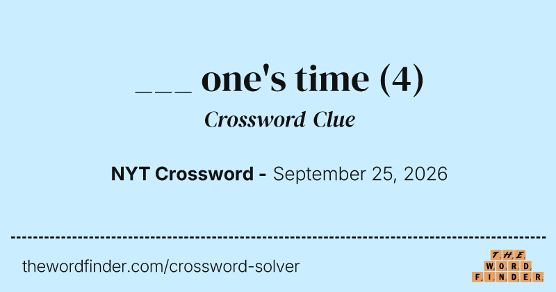 ___ one's time crossword clue image