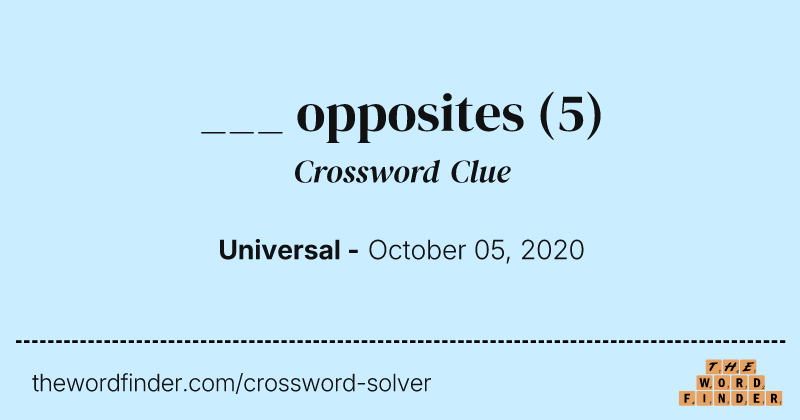 ___ opposites crossword clue image