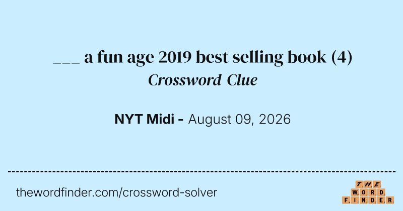 ___ a fun age 2019 best selling book crossword clue image
