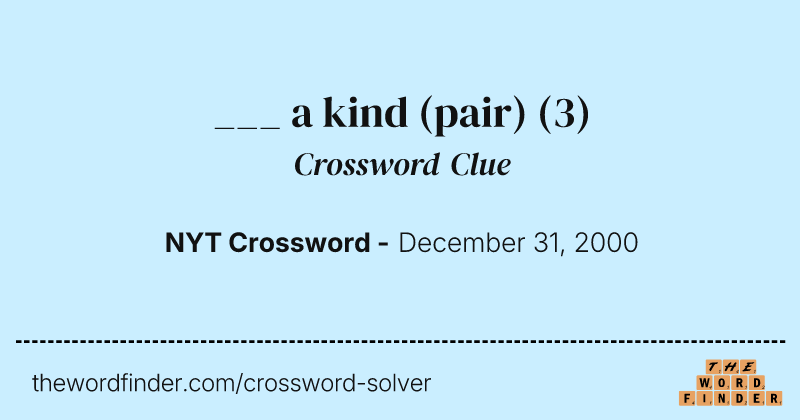 ___ a kind (pair) crossword clue image