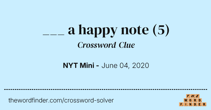 ___ a happy note crossword clue image