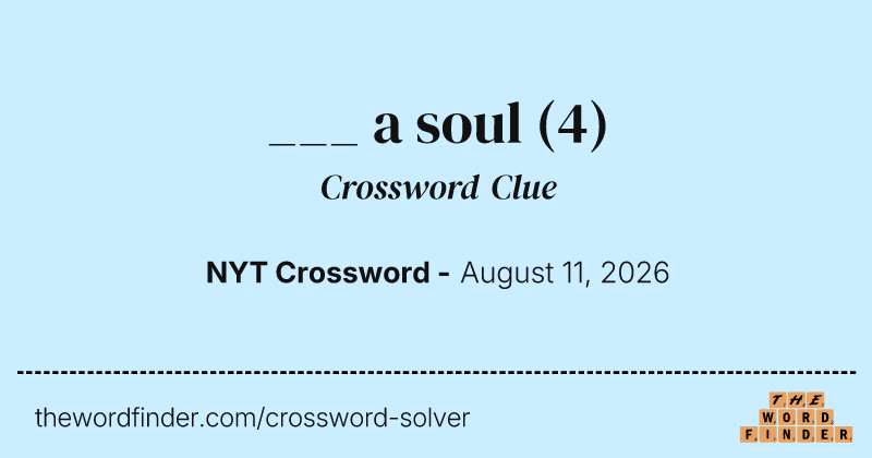 ___ a soul crossword clue image