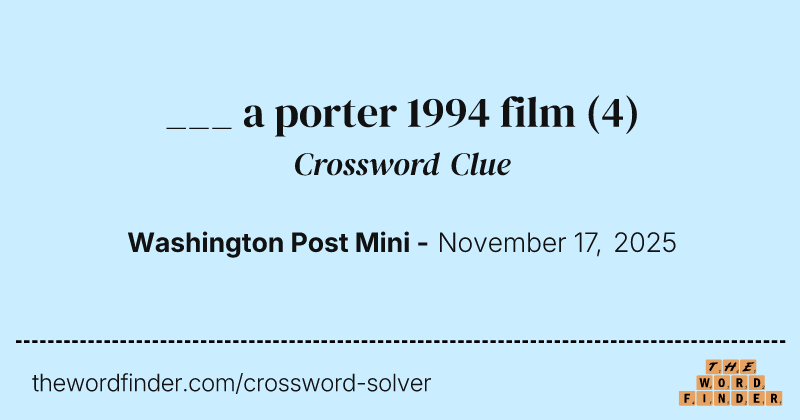 ___ a porter 1994 film crossword clue image