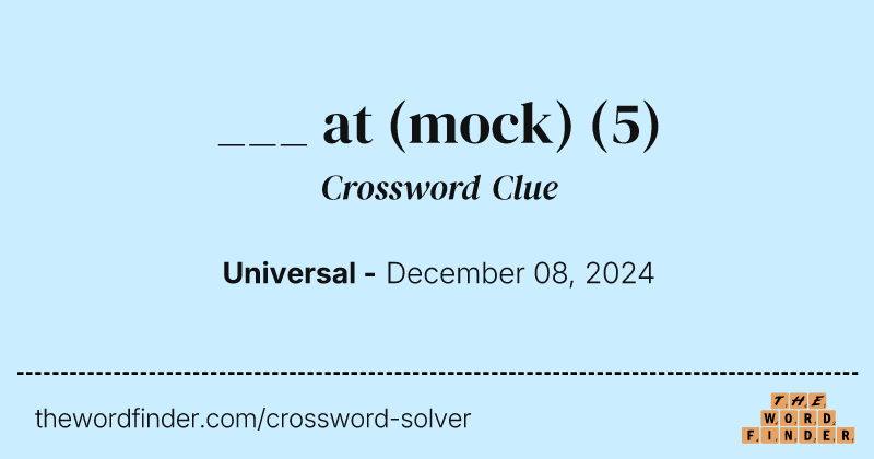 ___ at (mock) crossword clue image