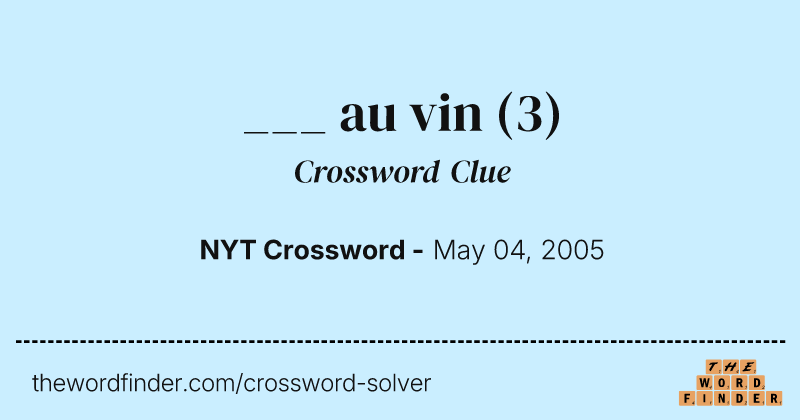 ___ au vin crossword clue image