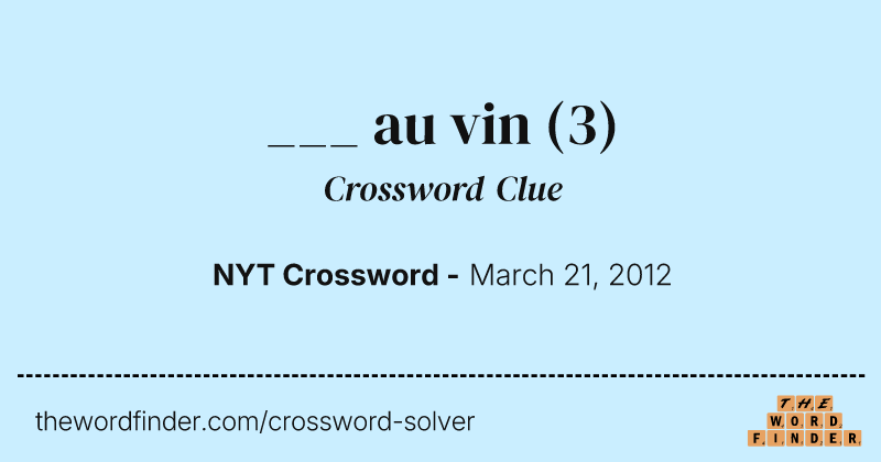 ___ au vin crossword clue image