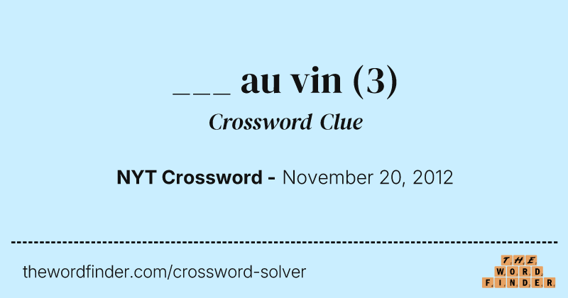___ au vin crossword clue image