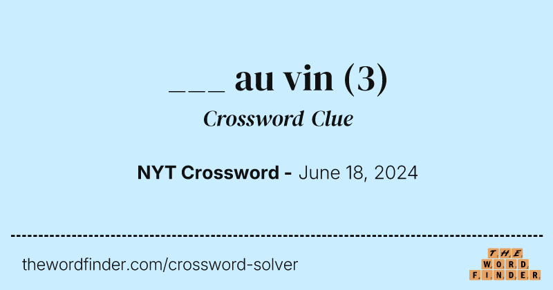 ___ au vin crossword clue image