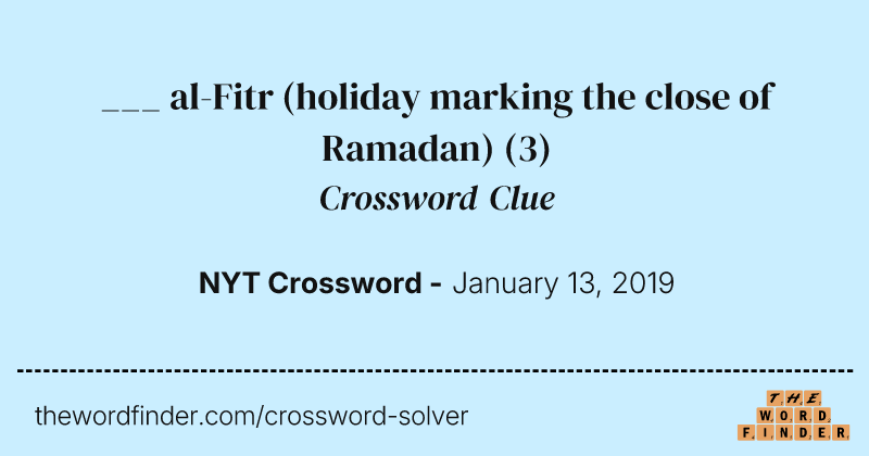 ___ al-Fitr (holiday marking the close of Ramadan) crossword clue image