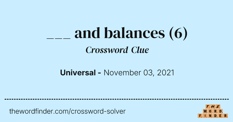 ___ and balances crossword clue image