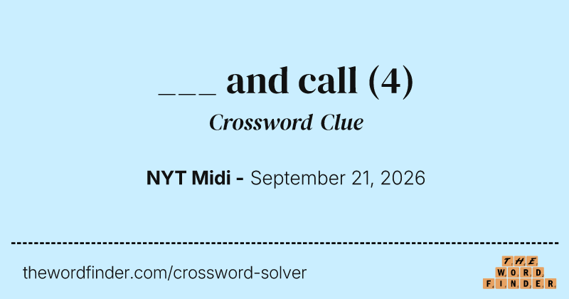 ___ and call crossword clue image