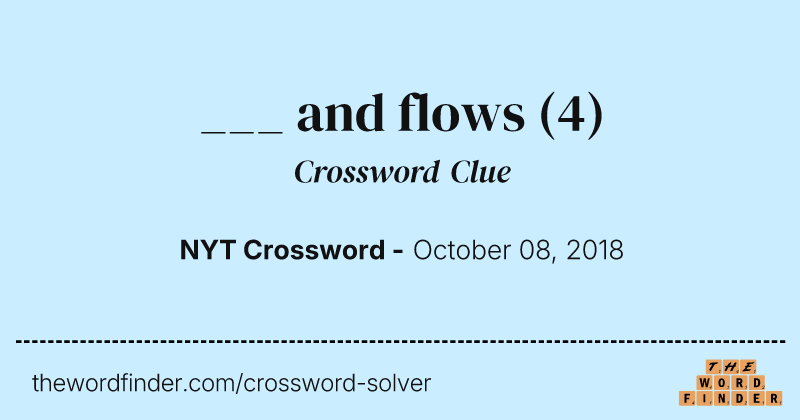 ___ and flows crossword clue image