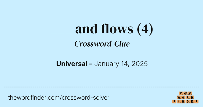 ___ and flows crossword clue image